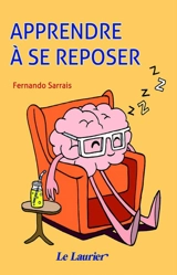 Apprendre à se reposer - Fernando Sarrais Oteo
