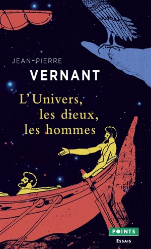 L'Univers, les dieux, les hommes : récits grecs des origines - Jean-Pierre Vernant