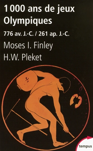 1 000 ans de jeux Olympiques : 776 av. J.-C.-261 ap. J.-C. - Moses Israel Finley