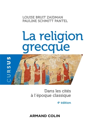 La religion grecque dans les cités à l'époque classique - Louise Bruit Zaidman