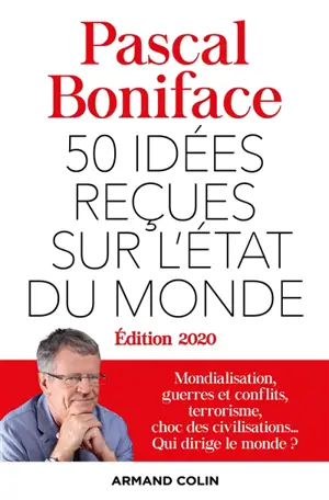 50 idées reçues sur l'état du monde - Pascal Boniface