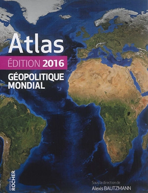 Atlas géopolitique mondial 2016