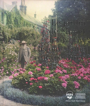 Le jardin de Monet à Giverny : histoire d'une renaissance - Gilbert Vahé