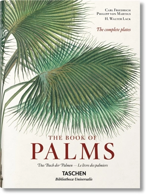 The book of palms. Das Buch der Palmen. Le livre des palmiers - Karl Friedrich Philipp von Martius