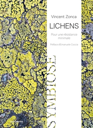 Lichens : pour une résistance minimale - Vincent Zonca