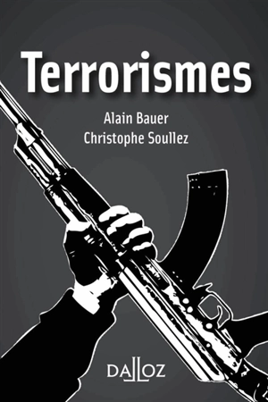 Terrorismes - Alain Bauer