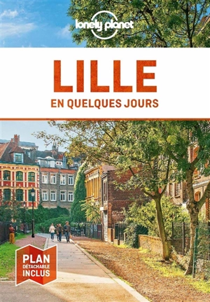 Lille en quelques jours - Bénédicte Houdré