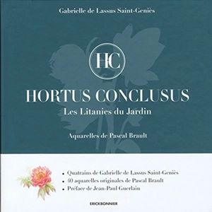 Hortus conclusus : les litanies du jardin - Gabrielle de Lassus Saint-Geniès