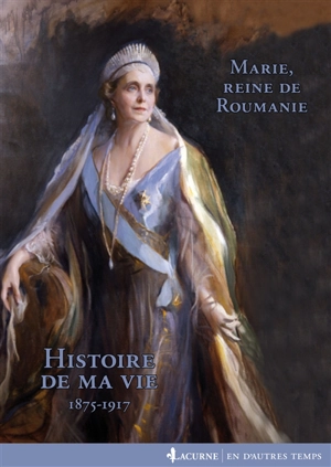 Histoire de ma vie : 1875-1918 - Marie