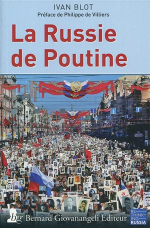 La Russie de Poutine - Yvan Blot