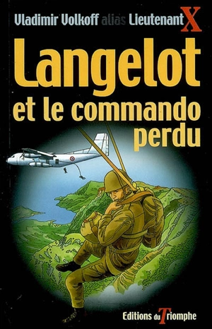 Langelot. Vol. 39. Langelot et le commando perdu - Vladimir Volkoff