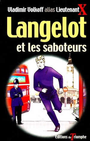 Langelot. Vol. 4. Langelot et les saboteurs - Vladimir Volkoff