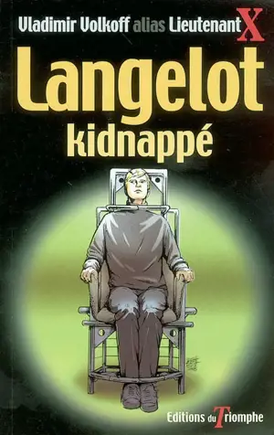 Langelot. Vol. 23. Langelot kidnappé - Vladimir Volkoff