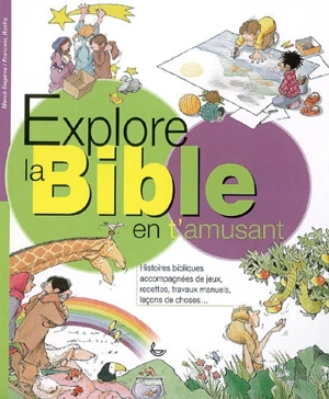 Explore la Bible en t'amusant : histoires bibliques - Mercè Segarra