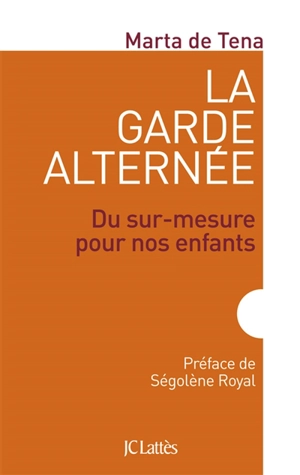 La garde alternée : du sur-mesure pour nos enfants - Marta de Tena