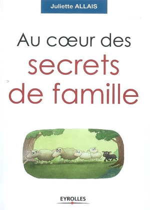 Au coeur des secrets de famille - Juliette Allais