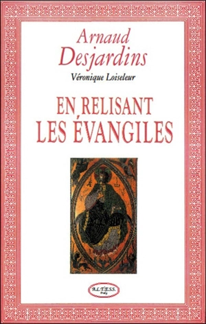 En relisant les Evangiles - Arnaud Desjardins