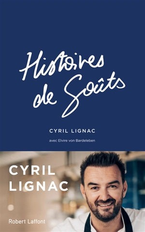 Histoires de goûts - Cyril Lignac