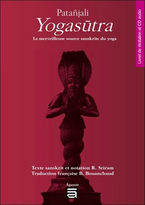 Yogasûtra : la merveilleuse source sanskrite du yoga : livret de récitation et CD audio - Patanjali