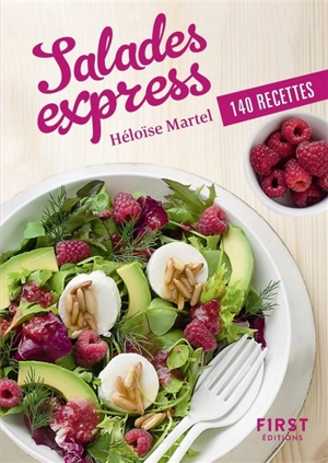 Salades express : 140 recettes - Héloïse Martel