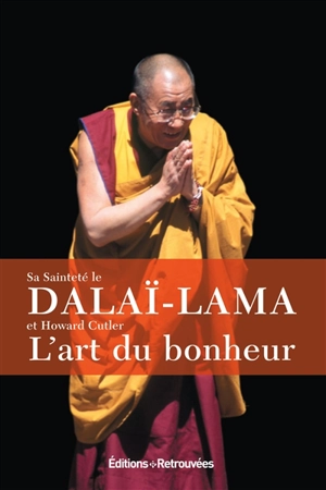 L'art du bonheur - Dalaï-lama 14