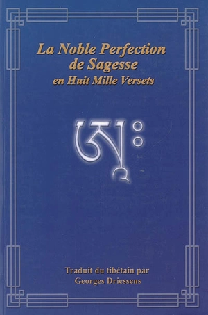 La noble perfection de sagesse en huit mille versets