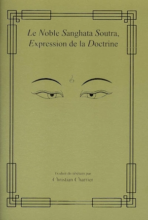 Noble Sanghata soutra : expression de la doctrine