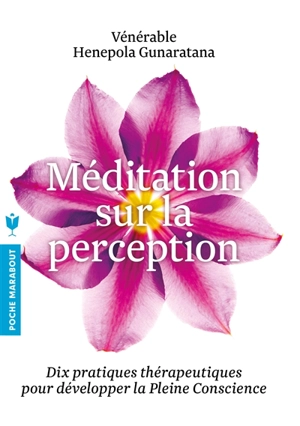 Méditation sur la perception - Bhante Henepola Gunaratana