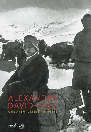 Alexandra David-Néel : une aventure au musée