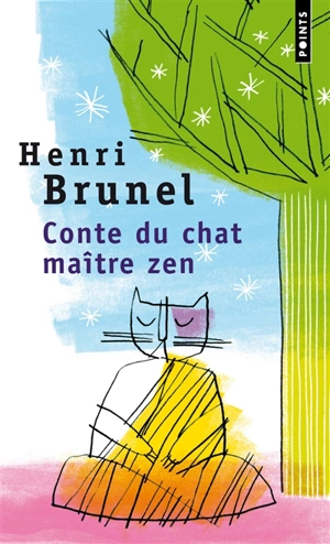 Conte du chat maître zen - Henri Brunel