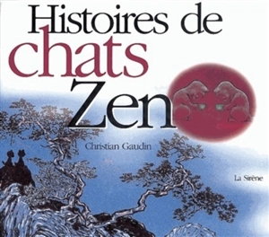 Histoires de chats zen - Christian Gaudin