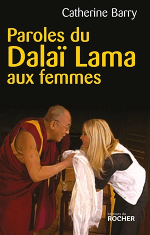 Paroles du dalaï-lama aux femmes - Catherine Barry