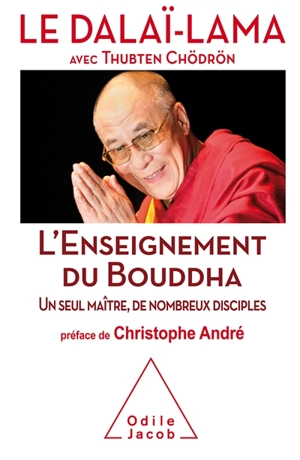 L'enseignement de Bouddha : un seul maître, de nombreux disciples - Dalaï-lama 14