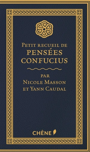 Petit recueil de pensées : Confucius - Confucius