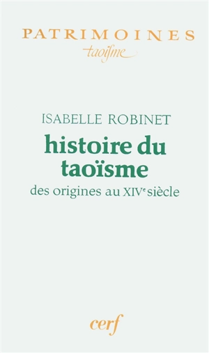Histoire du taoïsme : des origines au XIVe siècle - Isabelle de La Guéronnière
