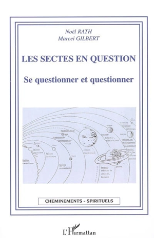 Les sectes en question : se questionner et questionner - Marcel Gilbert