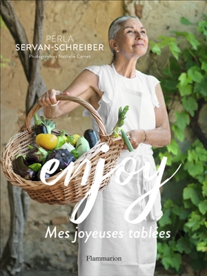 Enjoy : mes joyeuses tablées - Perla Servan-Schreiber