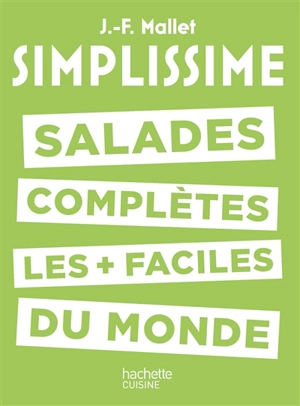 Simplissime : salades complètes les plus faciles du monde - Jean-François Mallet