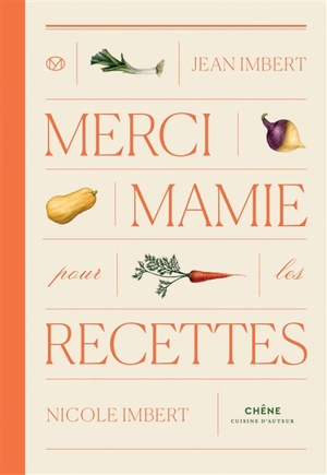 Merci mamie pour les recettes - Jean Imbert