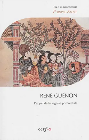 René Guénon : l'appel de la sagesse primordiale