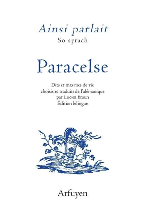 Ainsi parlait Paracelse. So sprach Paracelse - Paracelse