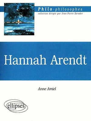 Hannah Arendt - Anne Amiel