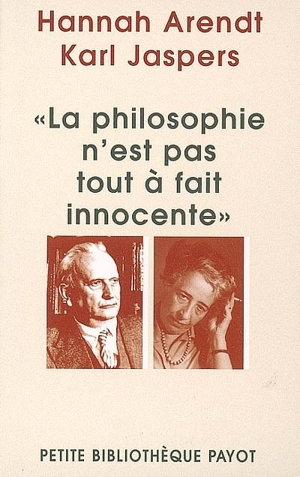 La philosophie n'est pas tout à fait innocente - Hannah Arendt
