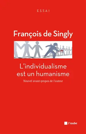 L'individualisme est un humanisme - François de Singly