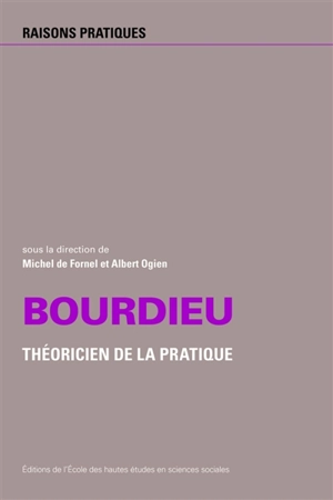 Bourdieu, théoricien de la pratique