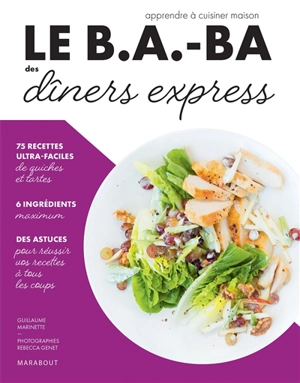 Le b.a.-ba des dîners express - Ilona Chovancova