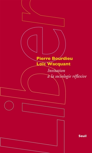 Invitation à la sociologie réflexive - Pierre Bourdieu