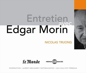 Entretien avec Edgar Morin - Edgar Morin