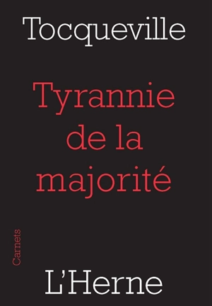Tyrannie de la majorité - Alexis de Tocqueville