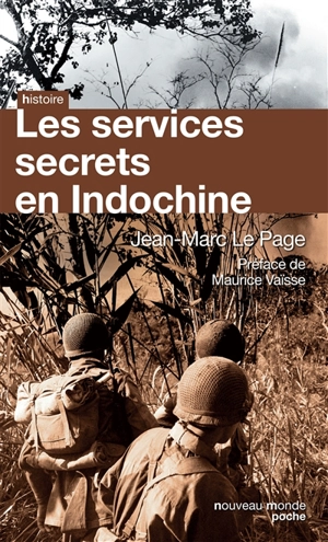 Les services secrets en Indochine - Jean-Marc Le Page